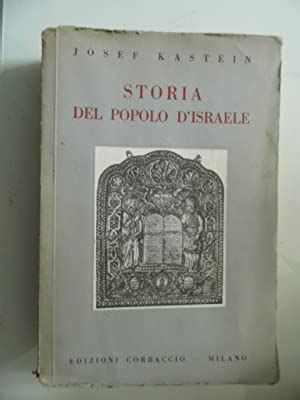 Storia Del Popolo D Israele By Josef Kastein Ottimo Brossura