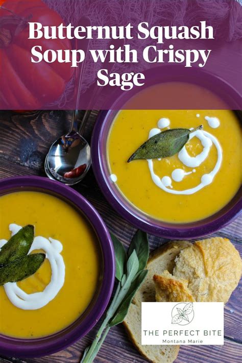 Butternut Squash Soup With Crispy Sage For The Perfect Bite Recipe