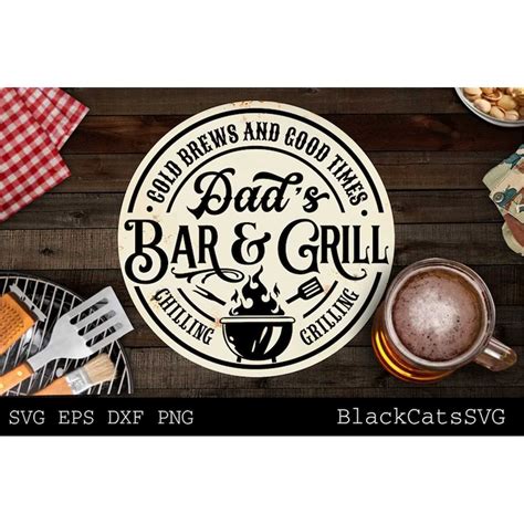 Round Dads Bar And Grill Svg Grilling Svg Bbq Svg Dads Inspire