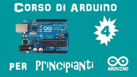 Arduino Tutorial Ita Utilizziamo Il Primo Pulsante Youtube