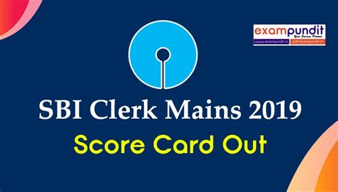 SBI Clerk Mains Score Card 2019-Check Your Mark Now - Exampundit.in