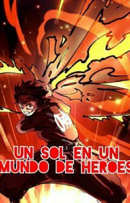 Un Sol Entre H Roes Tanjiro En Bnha Capitulo Ingresando A La Ua