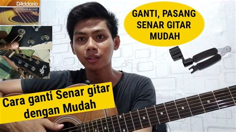 Cara Memasang Senar Gitar Mudah Dengan Alat Bantu String Winder YouTube