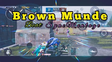 Brown Munde Pubg Beat Sync Montage Beat Sync Montage Zeher