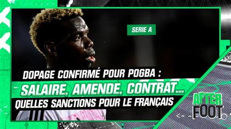 Dopage confirmé pour Pogba Salaire amende contrat quelles