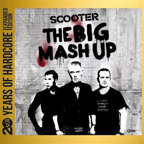The Big Mash Up Years Of Hardcore Expanded Edition Scooter