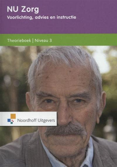 Nu Zorg Voorlichting Advies En Instructie Theorieboek Niveau