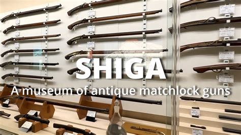 A Museum Of Antique Matchlock Guns In Japan Youtube