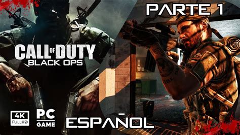 Call Of Duty Black Ops Pc Juego Completo En Espa Ol Parte Youtube