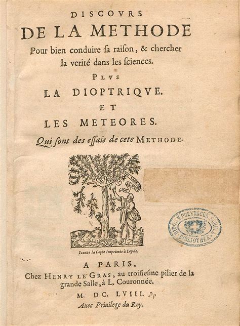 René Descartes Discours de la méthode pour bien conduire sa raison et