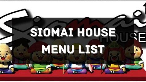 Siomai House Menu Prices Philippines 2024 [Updated] — All About Philippines Menu