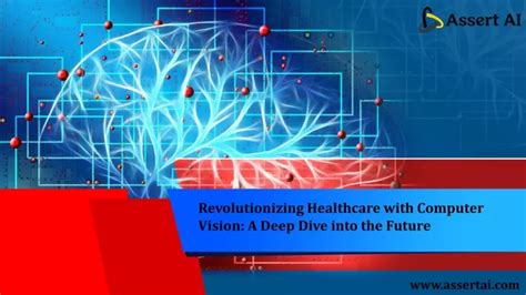 Ppt Revolutionizing Healthcare With Computer Vision A Deep Dive Into