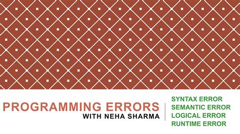 Types Of Programming Errors Ppt