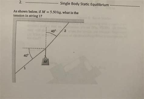 Solved As Shown Below If M 5 50 Kg What Is The Tension In Chegg