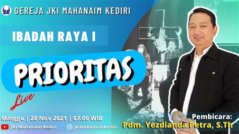 IBADAH RAYA I PAGI GEREJA JKI MAHANAIM KEDIRI MINGGU 28 NOVEMBER