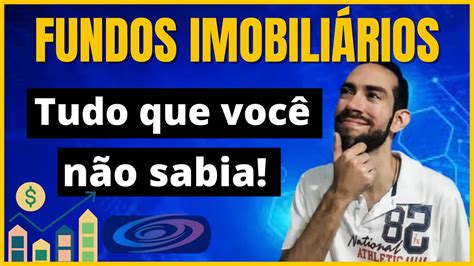 COMO ESCOLHER FUNDOS IMOBILIÁRIOS DO JEITO CERTO YouTube