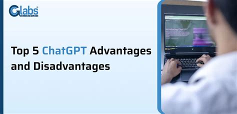 Top 5 Chatgpts Advantages And Disadvantages Goldcrownlabs Llp