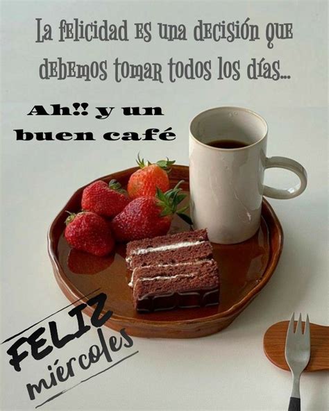 Pin de Marina C en Frases de café Feliz miércoles Buenos dias