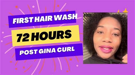 First Hair Wash 72 Hours Post Gina Curl Youtube