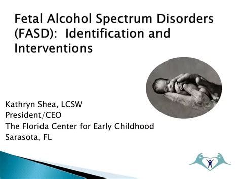 Ppt Fetal Alcohol Spectrum Disorders Fasd Identification And Interventions Powerpoint