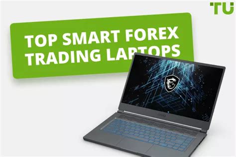 10 Best Laptops For Forex Trading In 2024