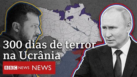 300 dias de guerra na Ucrânia em mapas os avanços e recuos das tropas