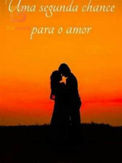 Uma Segunda Chance Para O Amor PDF E Romance Online Por Bruna M Rosa