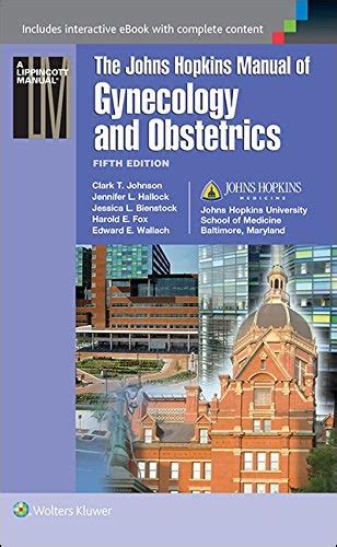 Johns Hopkins Manual Of Gynecology And Obstetrics