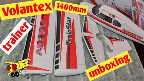 Volantex TrainStar Ascent 1400mm Unboxing Beginner RC Airplane Trainer