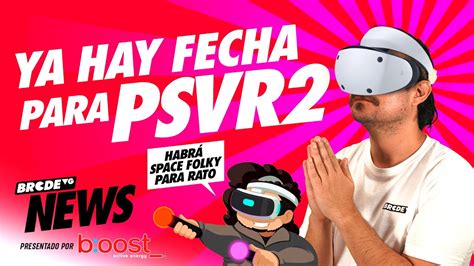 Ya HAY FECHA Para PLAYSTATION VR 2 YouTube