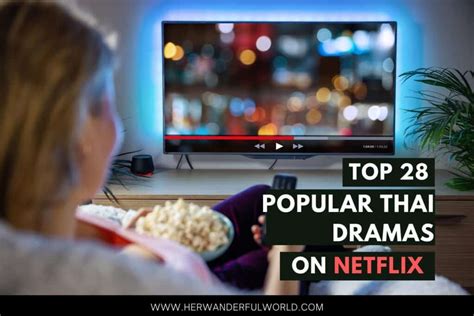 28 Popular Thai Dramas On Netflix To Watch Year Her Wanderful World