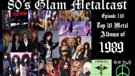 80s Glam Metalcast Ep 110 “top 10 Metal Albums Of 1989 Discussion