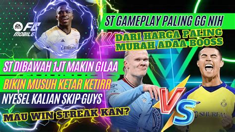 Bikin Musuh Frustasi Rekomendasi St Terbaik Ea Fc Mobile St Murah