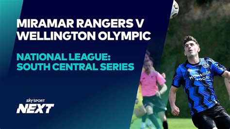 Central Southern Series Miramar Rangers V Wellington Olympic Youtube