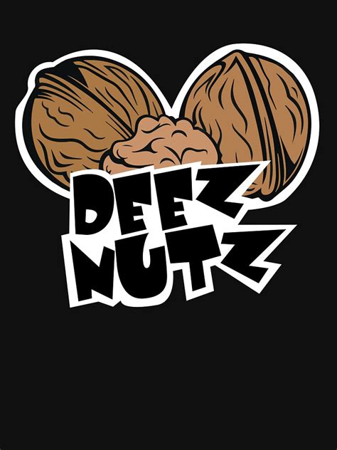 Deez Nutz T Shirt By Mcgraphics Redbubble