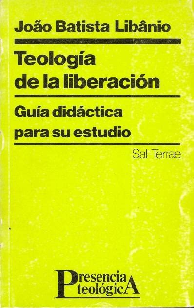 Teologia De La Liberacion Gui Didactica Para Su Estudio De Joao