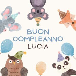 Immagini Di Buon Compleanno Lucia Nuove Buonanotteimmagini