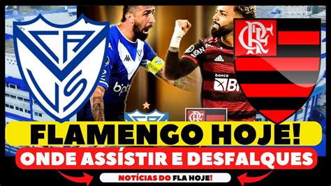 horário do jogo do flamengo hoje onde assistir fla hoje desfalques