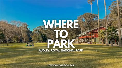 8 Best Spots To Park For Audley Royal National Park Exact Locations