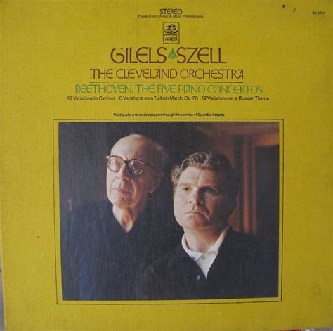 Ludwig Van Beethoven Emil Gilels The Cleveland Orchestra George Szell Beethoven The Five