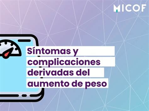 Obesidad S Ntomas Y Complicaciones Derivadas Del Aumento De Peso