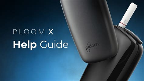 Ploom X The Ultimate Beginners Guide To The Ploom X Youtube