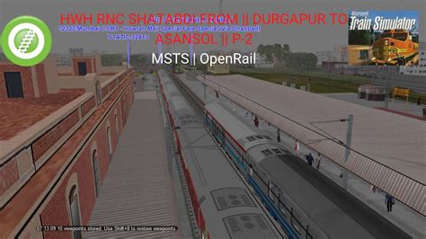 MSTS OPENRAIL ACTIVITY 02019 Howrah Ranchi Shatabdi Durgapur Jn