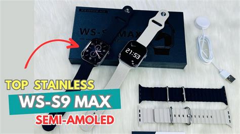 Latest Ws S Max Stainless Semi Amoled Series Ws A Max Latest