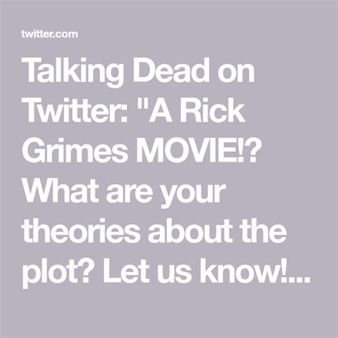 Talking Dead on Twitter: "A Rick Grimes MOVIE!? What are your theories ...