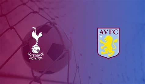 Tottenham X Aston Villa Onde Assistir Hor Rio E Escala O