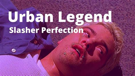 Urban Legend 1998 One Of The Greatest Slasher Films Youtube