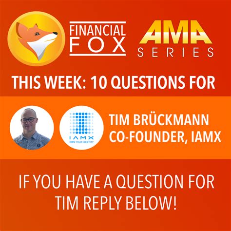 Financialfox Ama Series With Iamx Founder Tim Bruckmann Introduction