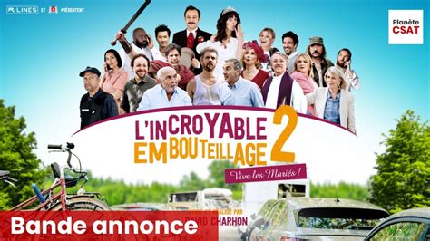 L Incroyable Embouteillage Vive Les Mari S Bande Annonce M