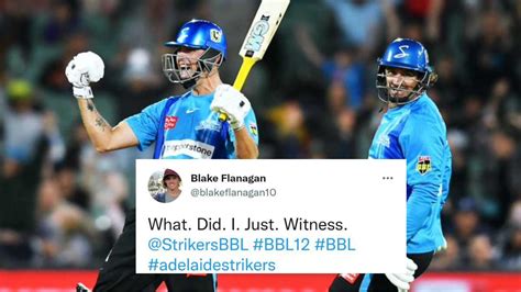 One Hell Of A Chase Twitter Reacts As Adelaide Strikers Pull Off Highest Run Chase In Bbl